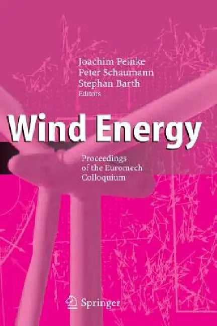 Buy Wind Energy (English, Joachim Peinke | Peter Schaumann | Stephan Barth) — BookShops.in
