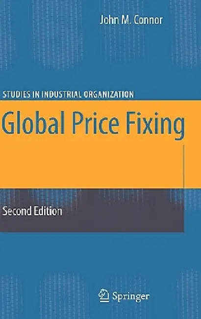 Buy Global Price Fixing (English, John M. Connor) — BookShops.in