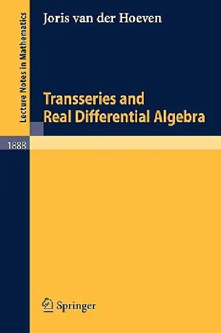 Buy Transseries and Real Differential Algebra (English, Joris Van Der Hoeven) — BookShops.in