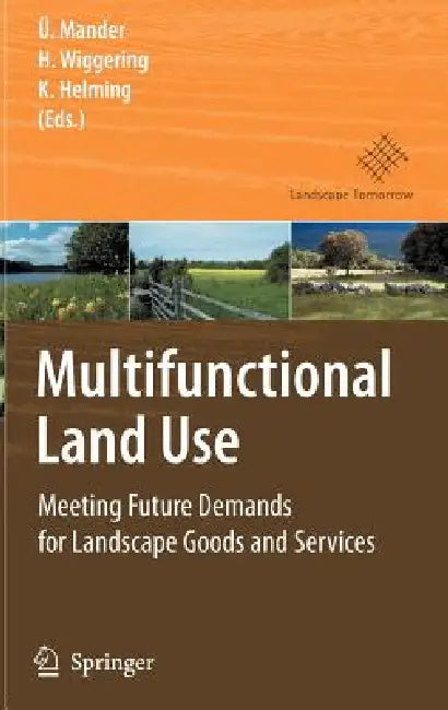 Buy Multifunctional Land Use (English, Ülo Mander | Hubert Wiggering | Katharina Helming) — BookShops.in