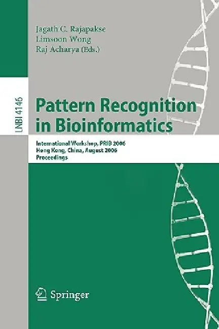 Buy Pattern Recognition in Bioinformatics (English, Jagath C. Rajapakse | Limsoon Wong | Raj Acharya) — BookShops.in