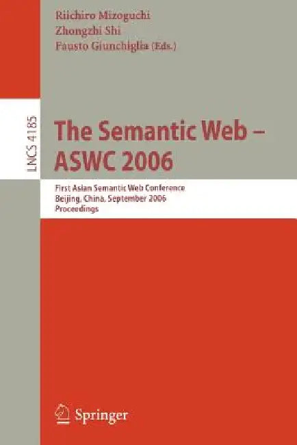 Buy The Semantic Web - Aswc 2006 (English, Riichiro Mizoguchi | Fausto Giunchiglia) — BookShops.in