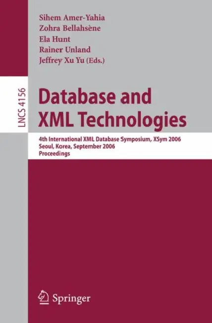 Buy Database and XML Technologies | by Sihem Amer-Yahia | Zohra Bellahsène | Ela Hunt | Springer | by Sihem Amer-Yahia | Zohra Bellahsène | Ela Hunt | Springer | by Sihem Amer-Yahia | Zohra Bellahsène | Ela Hunt | Springer | by Sihem Amer-Yahia | Zohra Bellahsène | Ela Hunt | Springer | by Sihem Amer-Yahia | Zohra Bellahsène | Ela Hunt | Springer | by Sihem Amer-Yahia | Zohra Bellahsène | Ela Hunt | Springer | by Sihem Amer-Yahia | Zohra Bellahsène | Ela Hunt | Springer | by Sihem Amer-Yahia | Zohra — BookShops.in