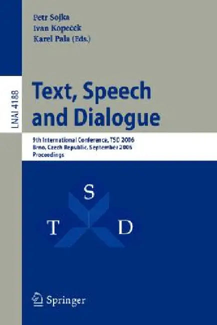 Buy Text, Speech and Dialogue (English, Petr Sojka | Ivan Kopecek | Karel Pala) — BookShops.in