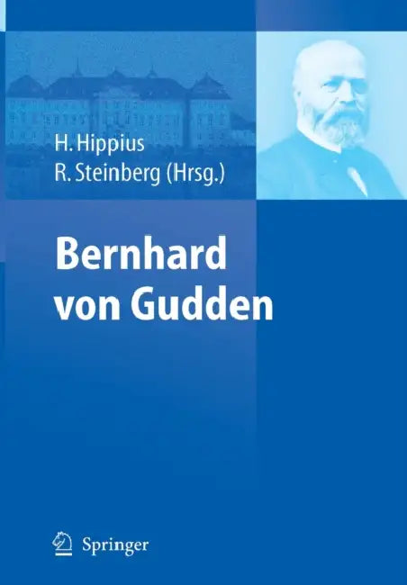 Buy Bernhard Von Gudden (English, Hanns Hippius | Reinhard Steinberg) — BookShops.in