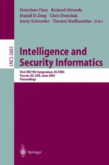Buy Intelligence and Security Informatics (English, Hsinchun Chen | Richard Miranda | Daniel D. Zeng) — BookShops.in