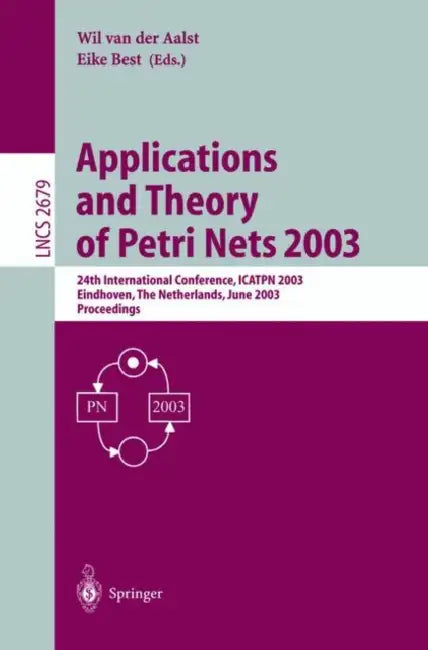 Buy Applications and Theory of Petri Nets 2003 (English, Wil Van Der Aalst | Eike Best) — BookShops.in