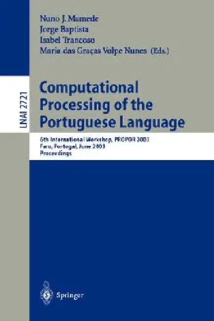 Buy Computational Processing of the Portuguese Language (English, Nuno J. Mamede | Jorge Baptista | Isabel Trancoso) — BookShops.in