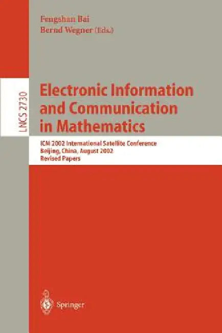Buy Electronic Information and Communication in Mathematics (English, Fengshan Bai | Bernd Wegner) — BookShops.in