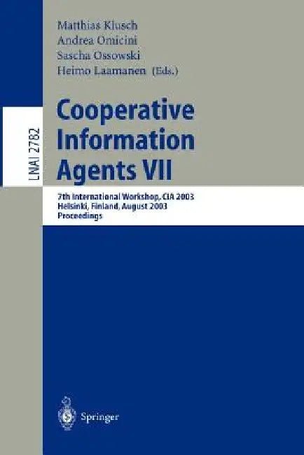 Buy Cooperative Information Agents VII (English, Matthias Klusch | Sascha Ossowski | Andrea Omicini) — BookShops.in