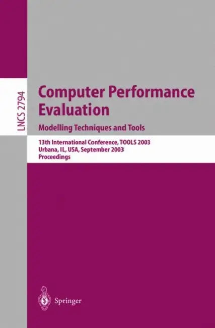 Buy Computer Performance Evaluation. Modelling Techniques and Tools (English, Peter Kemper | William H. Sanders) — BookShops.in