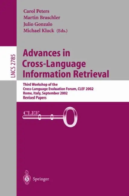 Buy Advances in Cross-Language Information Retrieval (English, Martin Braschler | Julio Gonzalo | Martin Kluck) — BookShops.in