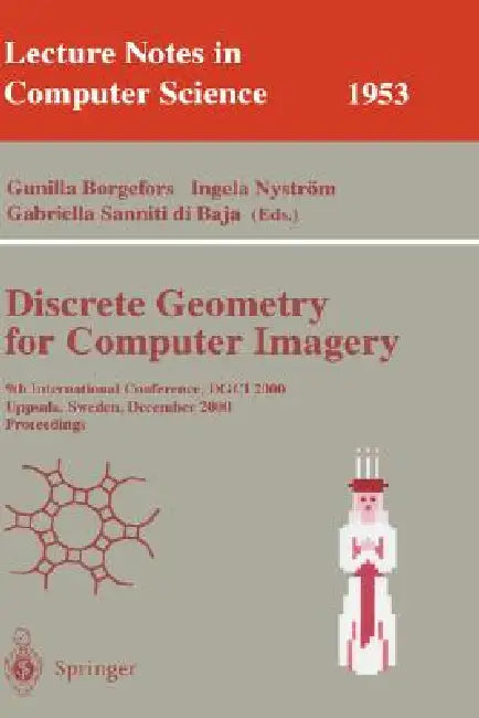 Buy Discrete Geometry for Computer Imagery (English, Gunilla Borgefors | Ingela Nyström | Gabriella Sanniti Di Baja) — BookShops.in