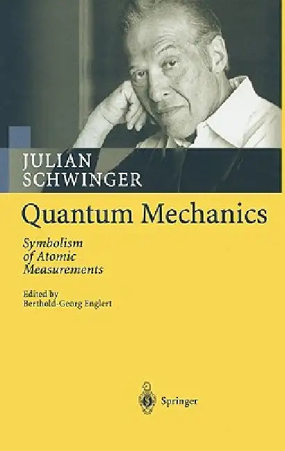 Buy Quantum Mechanics (English, Julian Schwinger | Berthold-Georg Englert) — BookShops.in