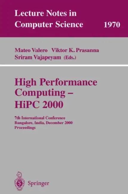 Buy High Performance Computing - HIPC 2000 (English, Mateo Valero | Viktor K. Prasanna | Sriram Vajapeyam) — BookShops.in