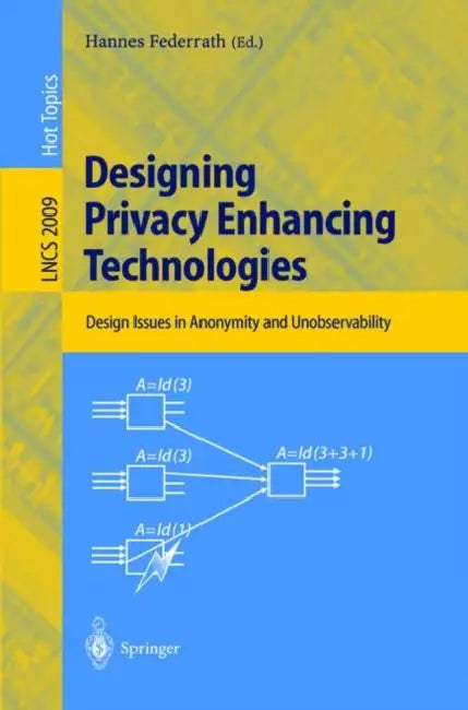 Buy Designing Privacy Enhancing Technologies (English, Hannes Federrath) — BookShops.in