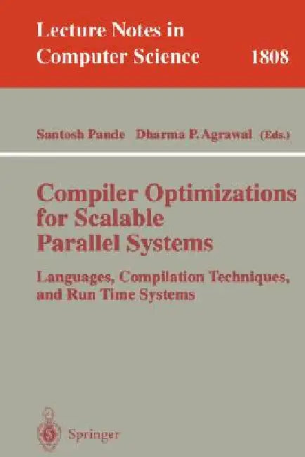 Buy Compiler Optimizations for Scalable Parallel Systems (English, Santosh Pande | Dharma P. Agrawal) — BookShops.in