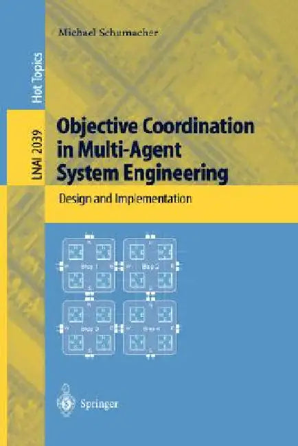Buy Objective Coordination in Multi-Agent System Engineering (English, Michael Schumacher) — BookShops.in