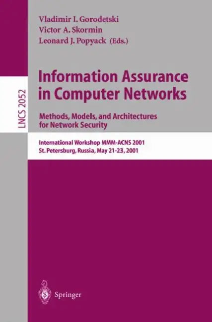 Information Assurance in Computer Networks (English, Vladimir I. Gorodetski | Victor A. Skormin | Leonard J. Popyack)