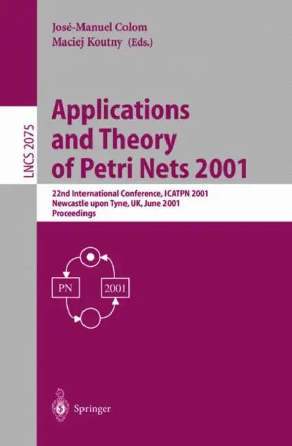 Buy Applications and Theory of Petri Nets 2001 (English, Jose-Manuel Colom | Maciej Koutny) — BookShops.in