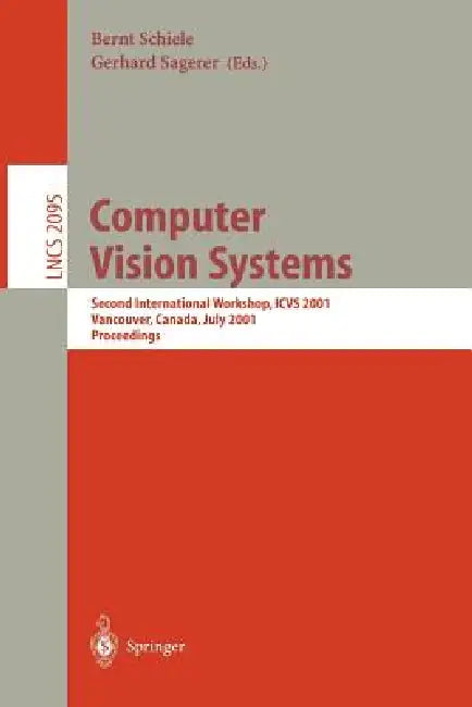 Buy Computer Vision Systems (English, Bernt Schiele | Gerhard Sagerer) — BookShops.in