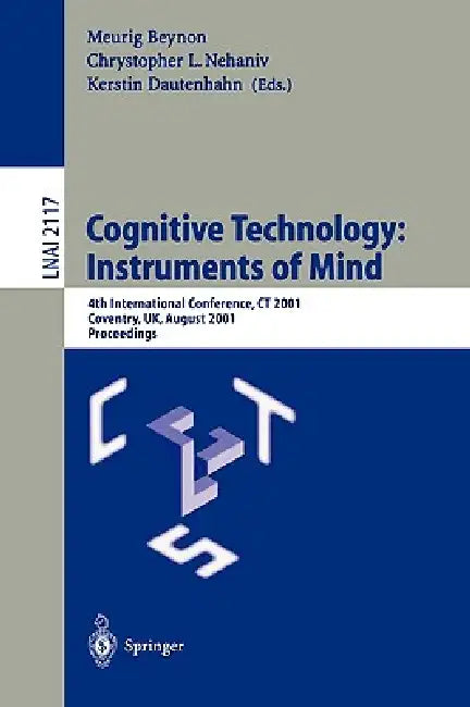 Buy Cognitive Technology (English, Meurig Beynon | Chrystopher L. Nehaniv | Kerstin Dautenhahn) — BookShops.in