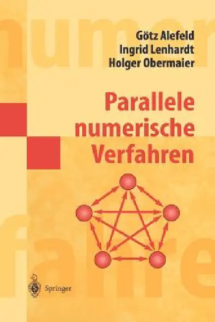 Buy Parallele Numerische Verfahren (English, Götz Alefeld | Ingrid Lenhardt | Holger Obermaier) — BookShops.in