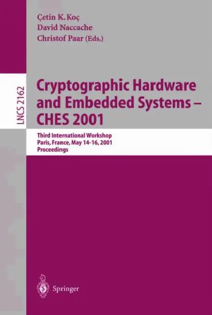 Buy Cryptographic Hardware and Embedded Systems - Ches 2001 (English, Cetin K. Koc | David Nacchae | Christof Paar) — BookShops.in