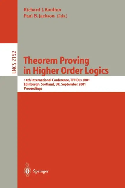 Buy Theorem Proving in Higher Order Logics (English, Richard J. Boulton | Paul B. Jackson) — BookShops.in