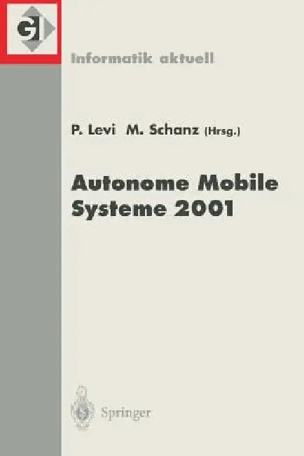 Buy Autonome Mobile Systeme 2001 (English, Paul Levi | Michael Schanz) — BookShops.in