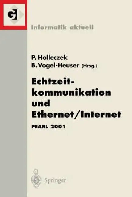 Buy Echtzeitkommunikation Und Ethernet/Internet (English, Peter Holleczek | Birgit Vogel-Heuser) — BookShops.in