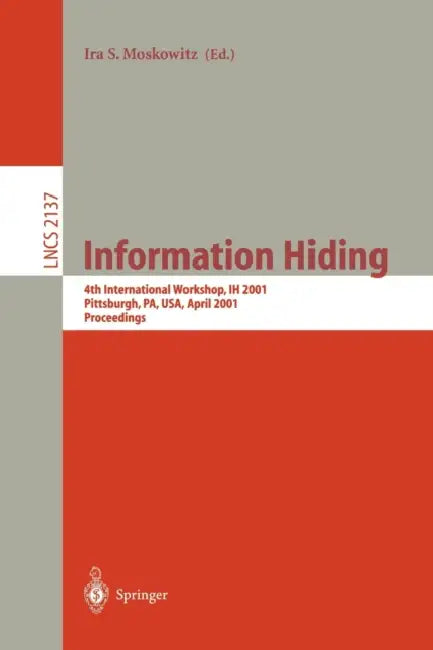 Information Hiding (English, Ira S. Moskowitz)