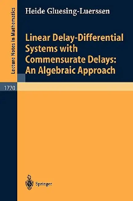 Buy Linear Delay-Differential Systems with Commensurate Delays (English, Heide Gluesing-Luerssen) — BookShops.in