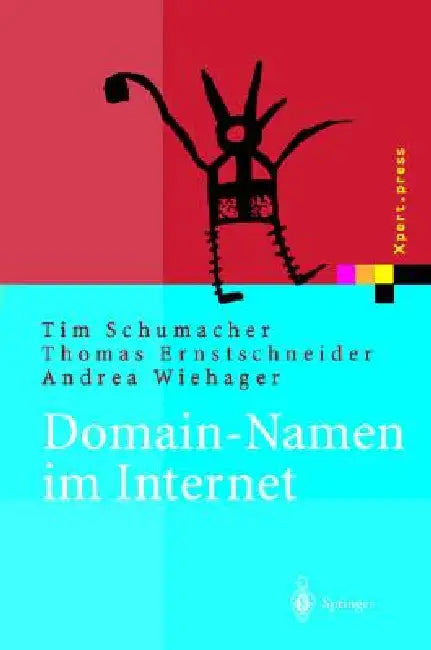 Buy Domain-Namen Im Internet (English, Tim Schumacher | Thomas Ernstschneider | Andrea Wiehager) — BookShops.in