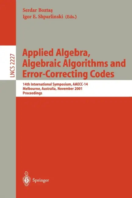 Buy Applied Algebra, Algebraic Algorithms and Error-Correcting Codes (English, Serdar Boztas | Igor E. Shparlinski) — BookShops.in