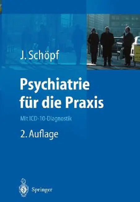 Buy Psychiatrie Für Die PRAXIS (English, Josef Schöpf | N. Nedopil | R. Haller) — BookShops.in