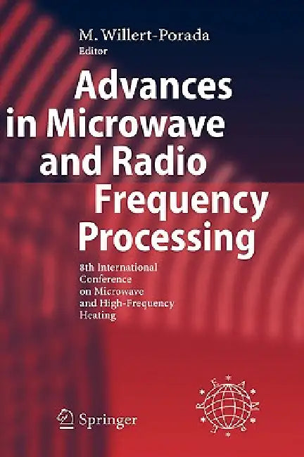 Buy Advances in Microwave and Radio Frequency Processing (English, M. Willert-Porada) — BookShops.in