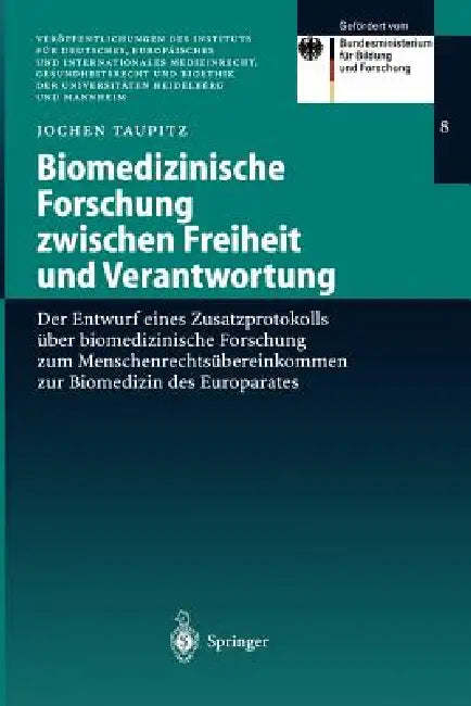 Buy Biomedizinische Forschung Zwischen Freiheit Und Verantwortung (English, Jochen Taupitz) — BookShops.in