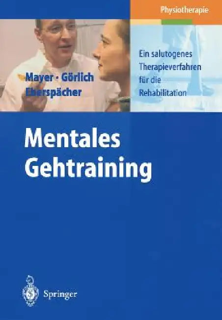 Buy Mentales Gehtraining (English, J. Mayer | P. Görlich | H. Eberspächer) — BookShops.in