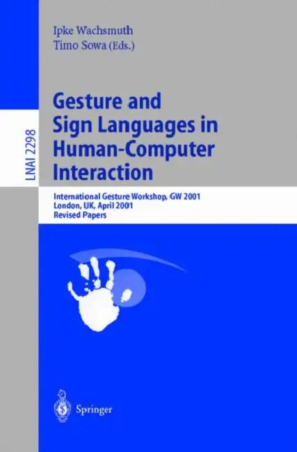 Buy Gesture and Sign Languages in Human-Computer Interaction (English, Ipke Wachsmuth | Timo Sowa) — BookShops.in