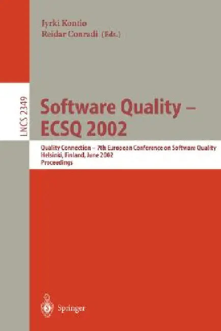 Buy Software Quality - Ecsq 2002 | by Jyrki Kontio | Reidar Conradi | Springer | by Jyrki Kontio | Reidar Conradi | Springer | by Jyrki Kontio | Reidar Conradi | Springer | by Jyrki Kontio | Reidar Conradi | Springer | by Jyrki Kontio | Reidar Conradi | Springer | by Jyrki Kontio | Reidar Conradi | Springer | by Jyrki Kontio | Reidar Conradi | Springer | by Jyrki Kontio | Reidar Conradi | Springer | by Jyrki Kontio | Reidar Conradi | Springer | by Jyrki Kontio | Reidar Conradi | Springer | by Jyrki  — BookShops.in