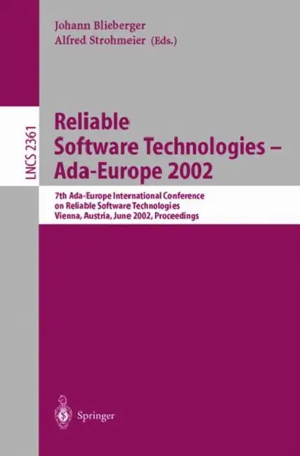 Buy Reliable Software Technologies - Ada-Europe 2002 (English, Johann Blieberger | Alfred Strohmeier) — BookShops.in