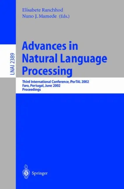 Buy Advances in Natural Language Processing (English, Elisabete Ranchod | Nuno J. Mamede) — BookShops.in