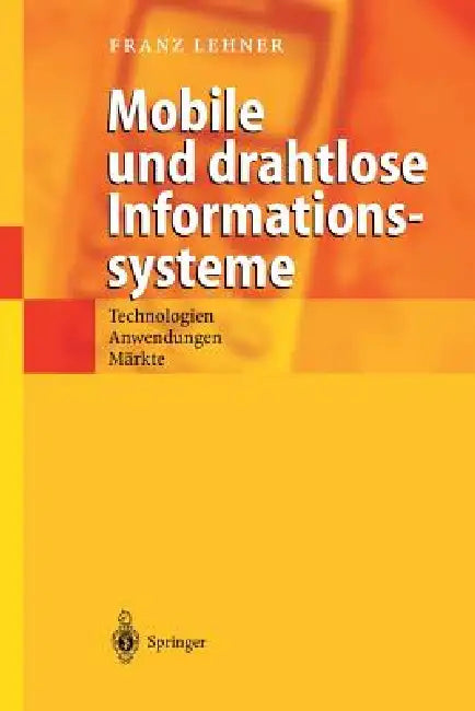 Buy Mobile Und Drahtlose Informationssysteme (English, Franz Lehner) — BookShops.in