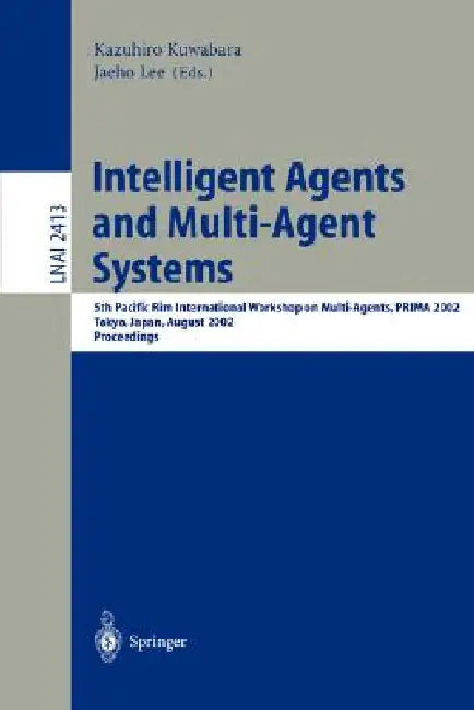 Buy Intelligent Agents and Multi-Agent Systems (English, Kazuhiro Kuwabara | Jaeho Lee) — BookShops.in