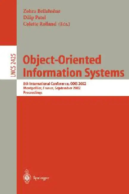 Buy Object-Oriented Information Systems (English, Zohra Bellahsene | Dilip Patel | Colette Rolland) — BookShops.in