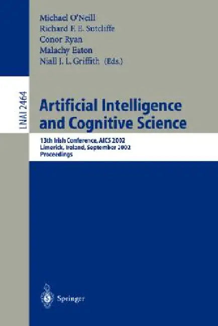 Buy Artificial Intelligence and Cognitive Science (English, Michael O'Neill | Richard F. E. Sutcliffe | Conor Ryan) — BookShops.in