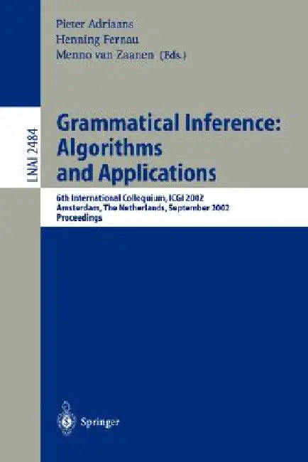 Buy Grammatical Inference (English, Pieter Adriaans | Henning Fernau | Menno Van Zaanen) — BookShops.in