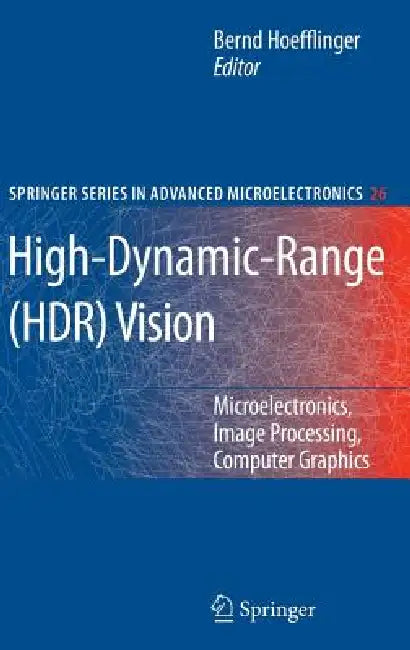 Buy High-Dynamic-Range (HDR) Vision (English, Bernd Hoefflinger) — BookShops.in