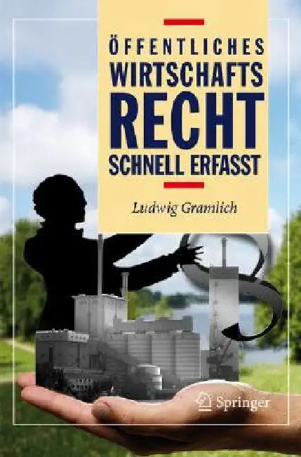 Buy Öffentliches Wirtschaftsrecht - Schnell Erfasst (English, F. Mai | Ludwig Gramlich | C. Manger-Nestler) — BookShops.in